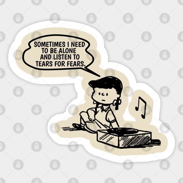 Tears For Fears // Need To Listen Sticker by Mother's Pray